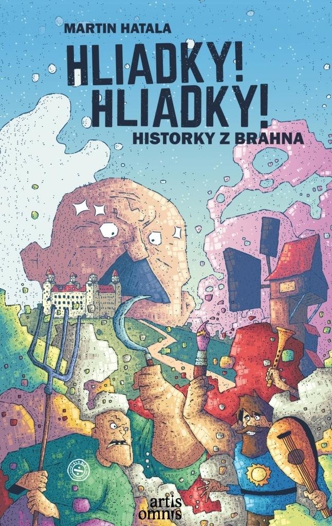 Hliadky! Hliadky!: Historky z Brahna