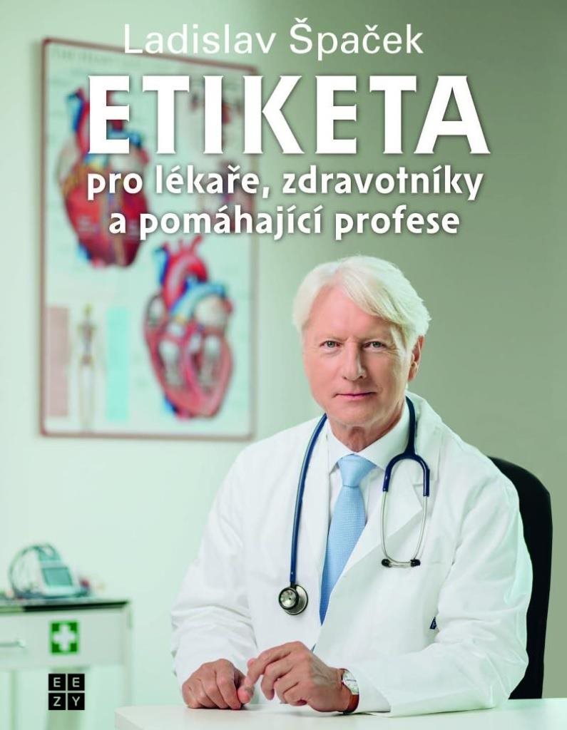 Etiketa pro lékaře: zdravotníky a pomáhající profese