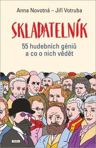 Skladatelník: 55 hudebních géniů a co o nich vědět