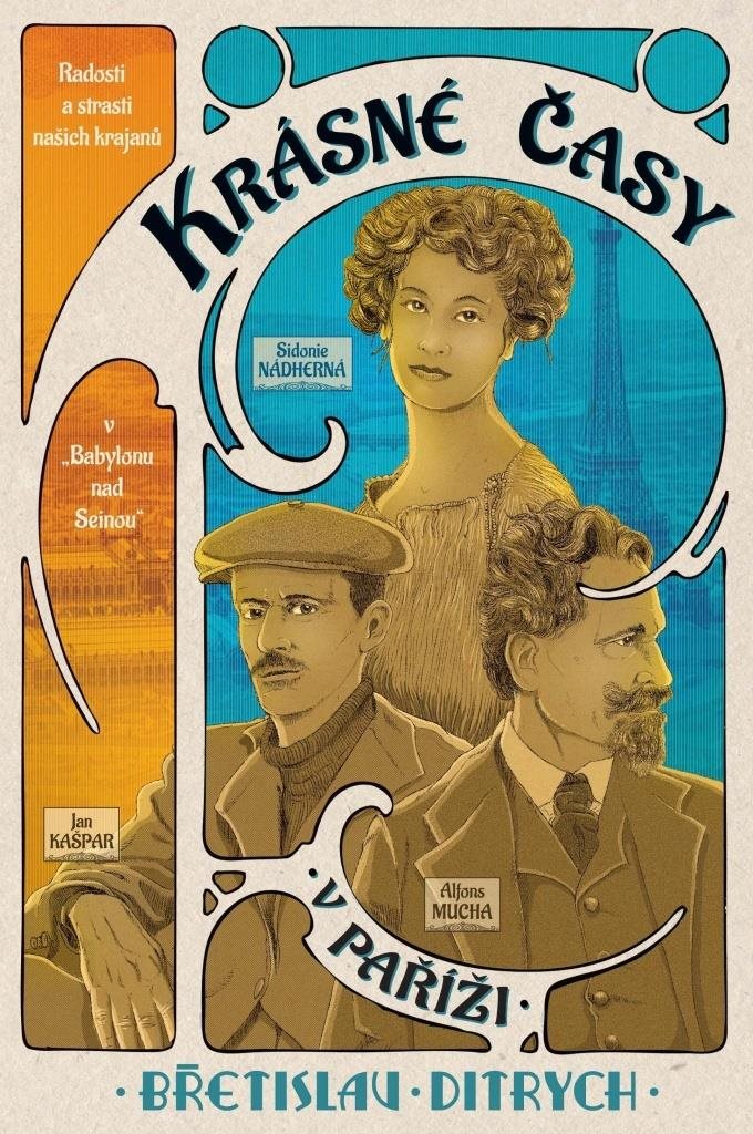 Krásné časy v Paříži: Radosti a strasti našich krajanů v „Babylonu na Seinou“