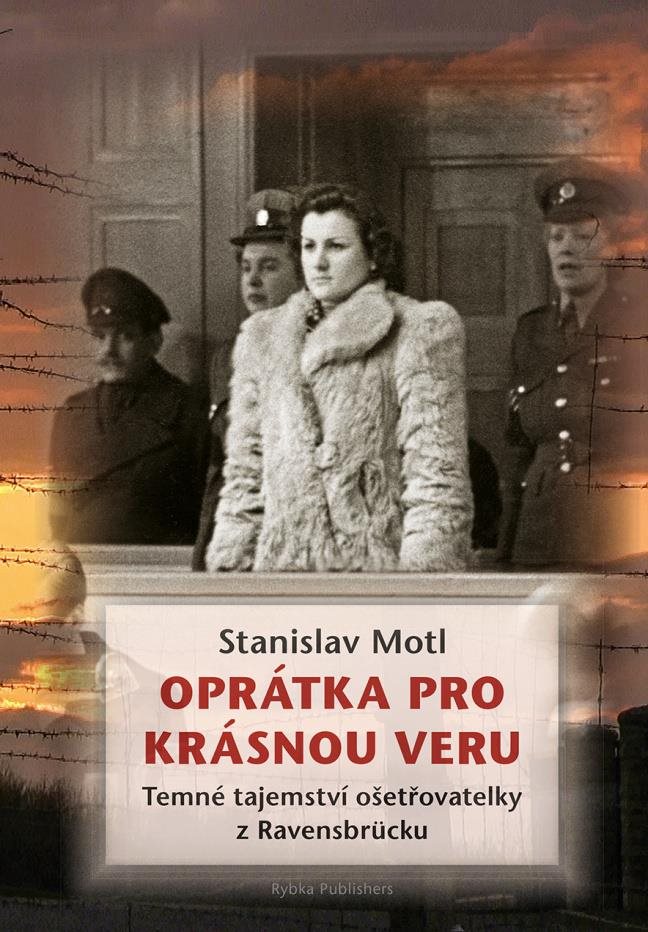 Oprátka pro krásnou Veru: Temné tajemství ošetřovatelky z Ravensbrücku