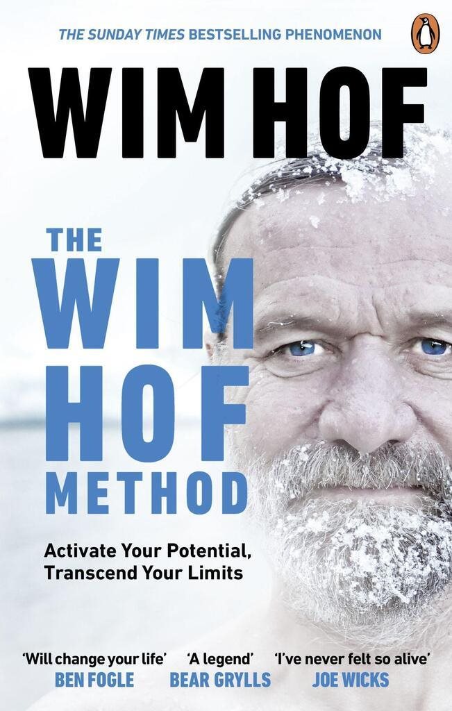 The Wim Hof Method: Activate Your Potential, Transcend Your Limits