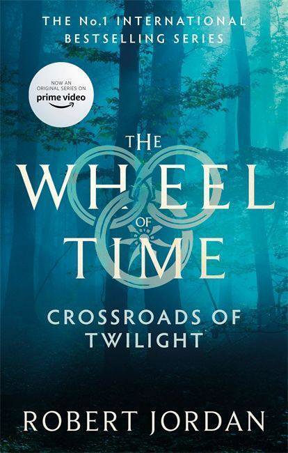 Crossroads of Twilight: Book 10 of the Wheel of Time (soon to be a major TV series)