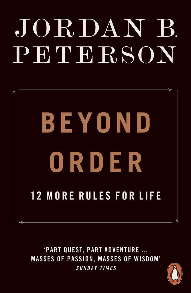 Beyond Order: 12 More Rules for Life