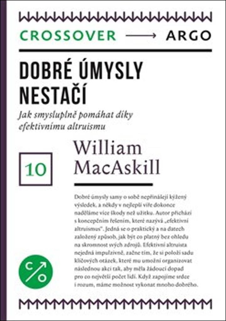 Dobré úmysly nestačí: Jak smysluplně pomáhat díky efektivnímu altruismu