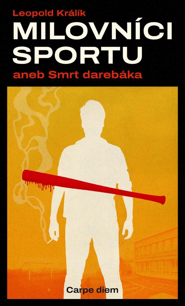 Milovníci sportu aneb smrt darebáka