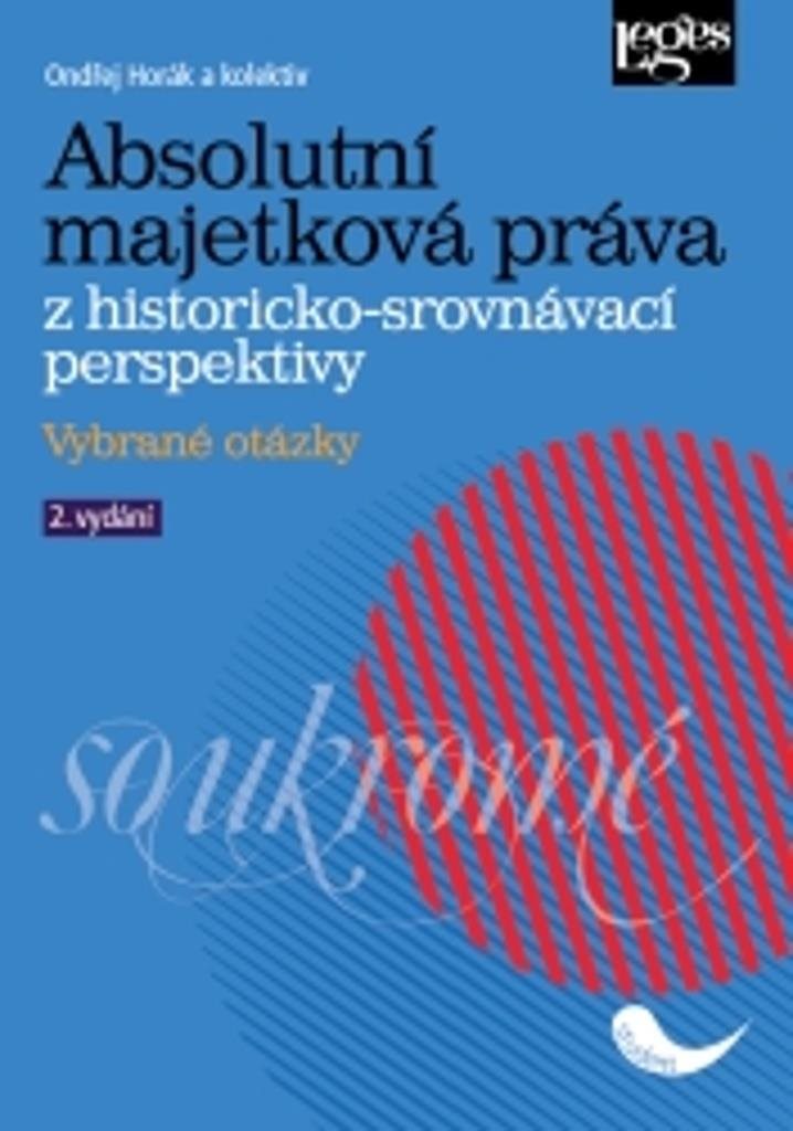 Absolutní majetková práva: Z historicko-srovnávací perspektivy