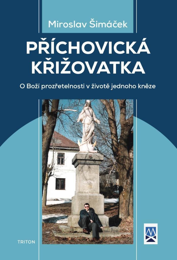 Příchovická křižovatka: O Boží prozřetelnosti v životě jednoho kněze