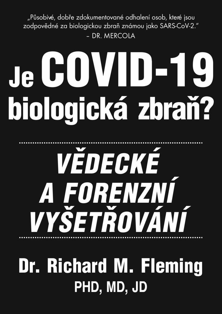 Je COVID-19 Biologická zbraň?: Vědecké a forenzní vyšetřování