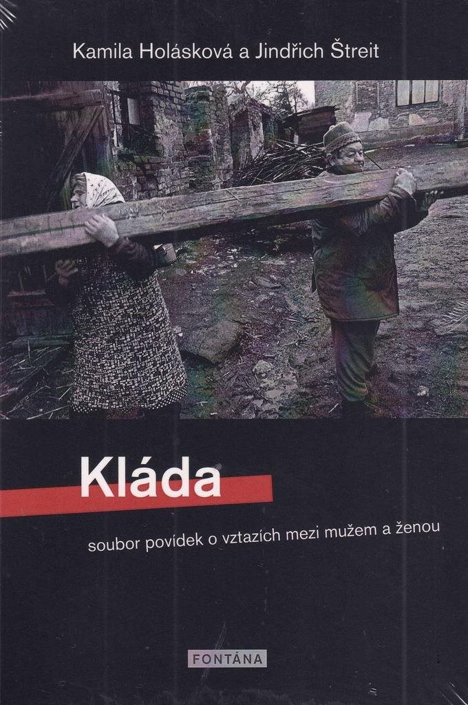 Kláda: soubor povídek o vztazích mezi mužem a ženou