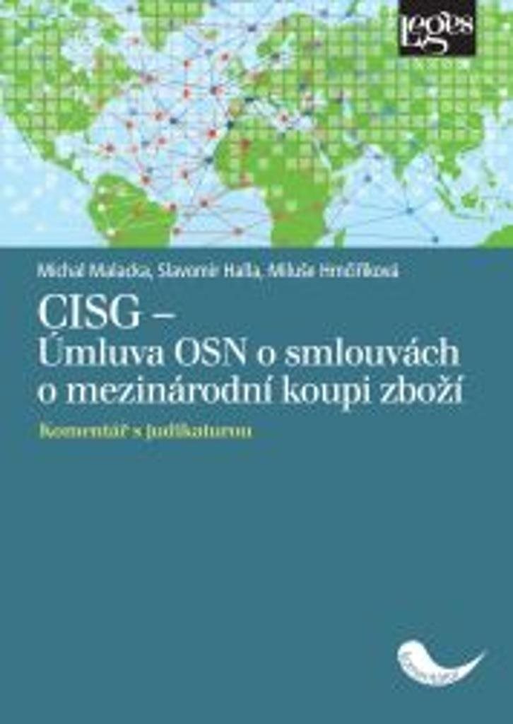 CISG Úmluva OSN o smlouvách o mezinárodní koupi zboží: Komentář s judikaturou