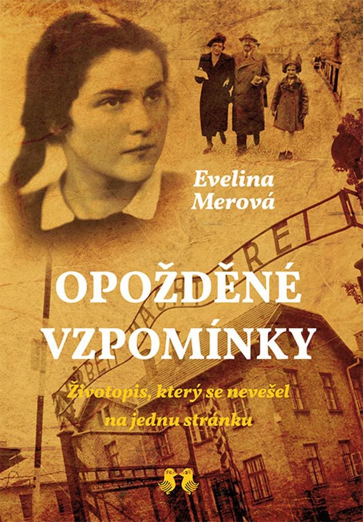 Opožděné vzpomínky: Životopis, který se nevešel na jednu stránku