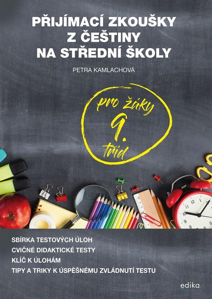 Přijímací zkoušky z češtiny na střední školy: pro žáky 9. tříd
