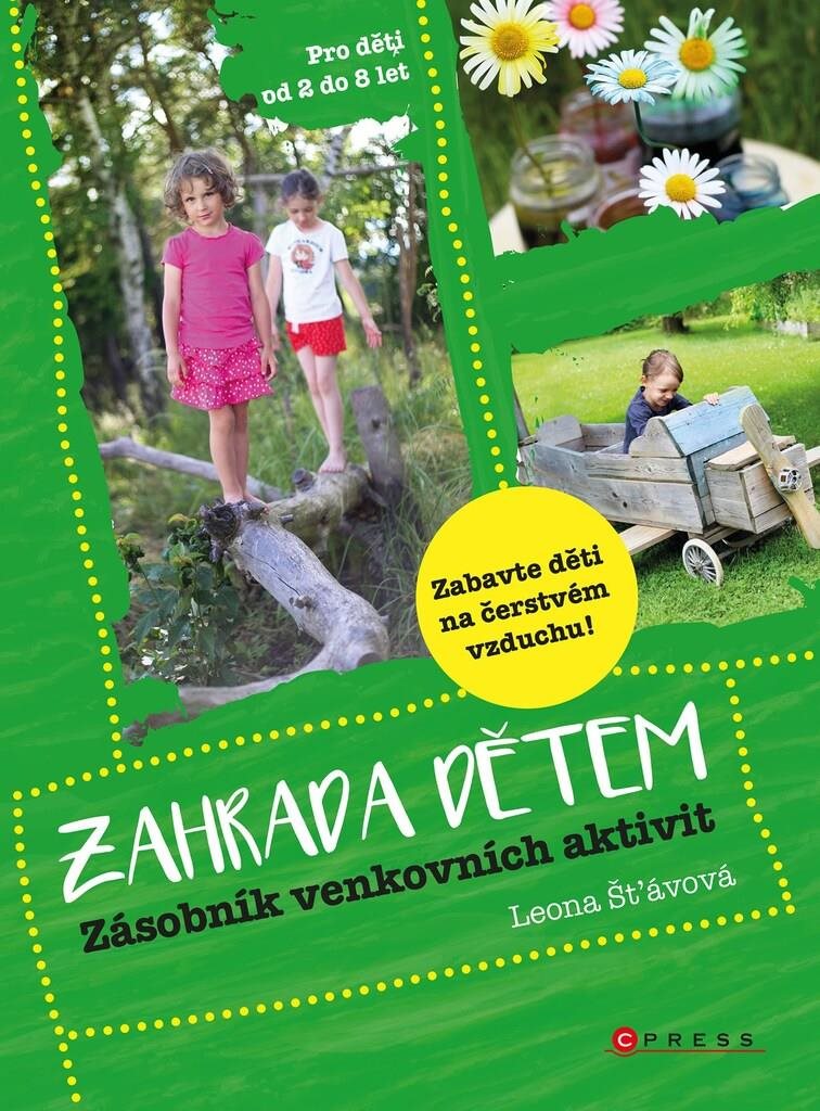Zahrada dětem: Zásobník venkovních aktivit