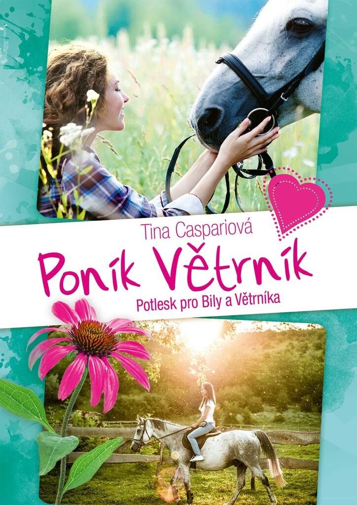 Poník Větrník Potlesk pro Bily a Větrníka