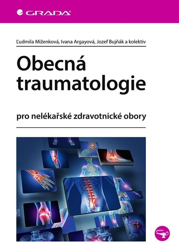 Obecná traumatologie: pro nelékařské zdravotnické obory