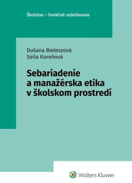 Sebariadenie a manažérska etika v školskom prostredí