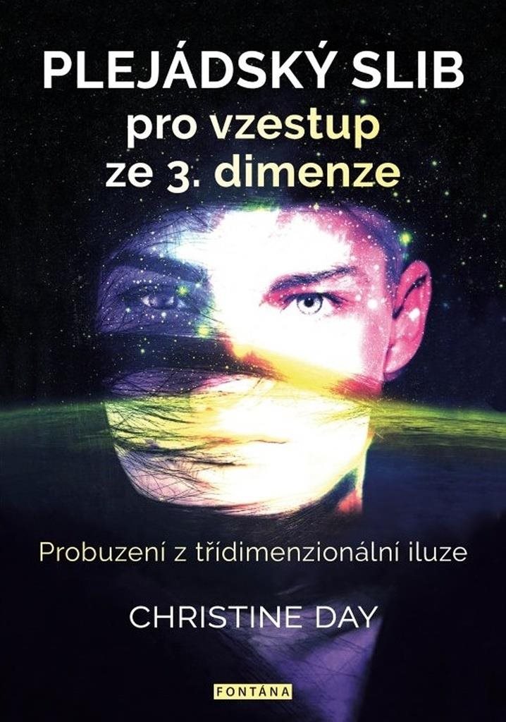 Plejádský slib pro vzestup ze 3.dimenze: Probuzení z třídimenzionální iluze