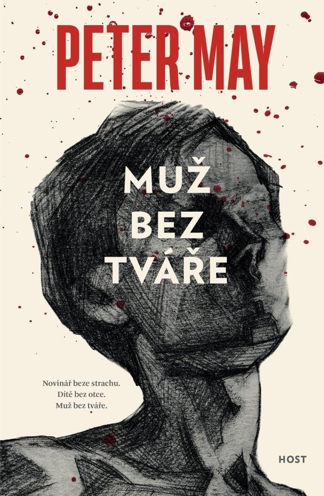 Muž bez tváře: Novinář beze strachu. Dítě bez otce. Muž bez tváře.