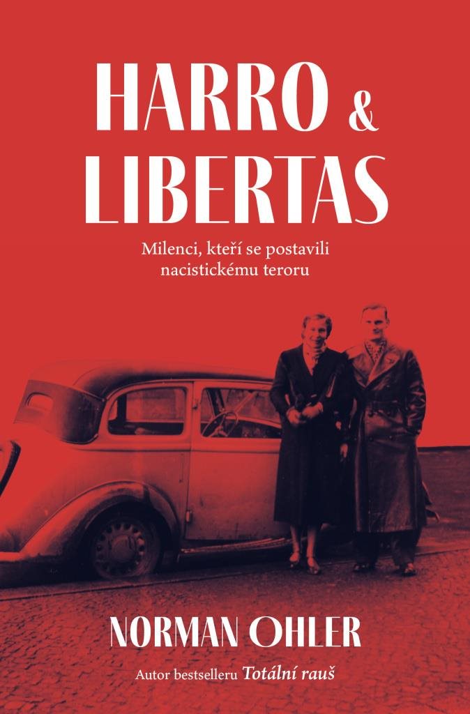 Harro a Libertas: Milenci, kteří se postavili nacistickému teroru
