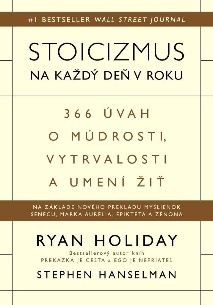 Stoicizmus na každý deň v roku: 366 úvah o múdrosti, vytrvalosti a umení žiť
