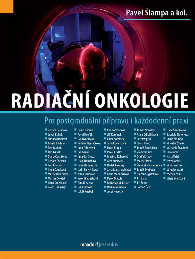 Radiační onkologie: Pro postgraduální přípravu i každodenní praxi
