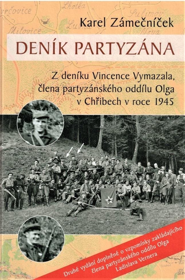 Deník partyzána: Z deníku Vincence Vymazala, člena partyzánského oddílu Olga v Chřibech v roce 19