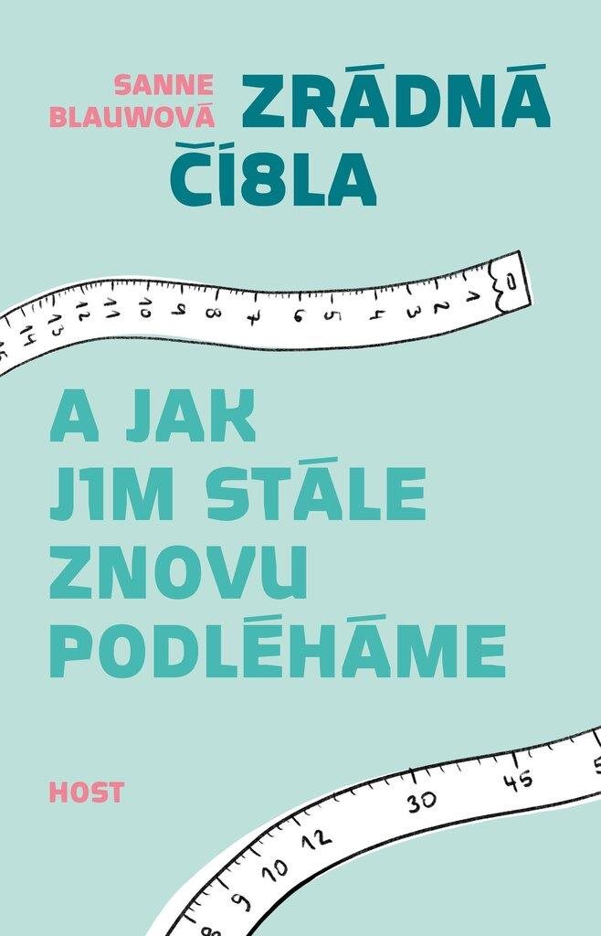 Zrádná čísla: A jak jim stále znovu podléháme
