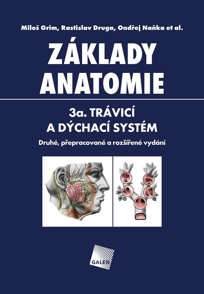 Základy anatomie: 3a. trávicí a dýchací systém