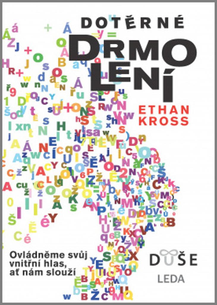 Dotěrné drmolení: Ovládněme svůj vnitřní hlas, ať nám slouží