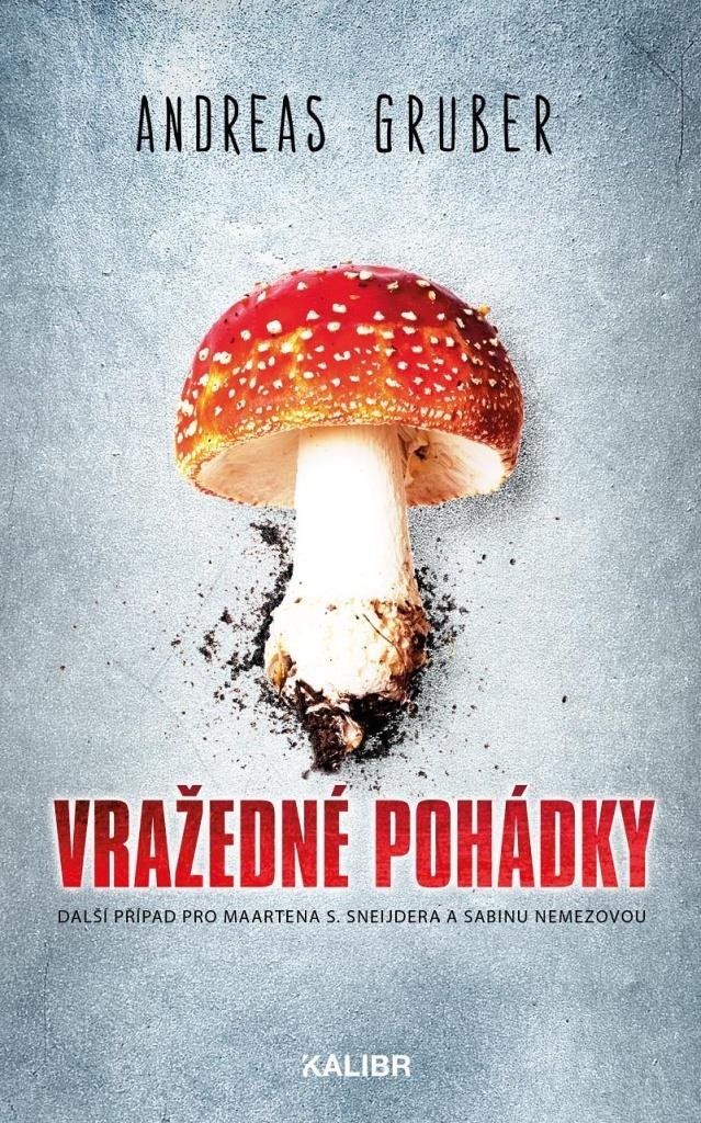Vražedné pohádky: Další případ pro Maartena S. Sneijdera a Sabinu Nemezovou