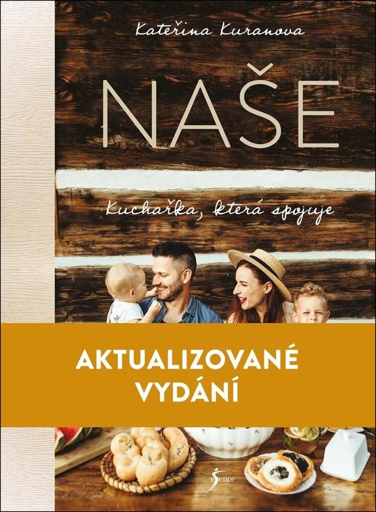Naše Kuchařka, která spojuje: Aktualizované vydání