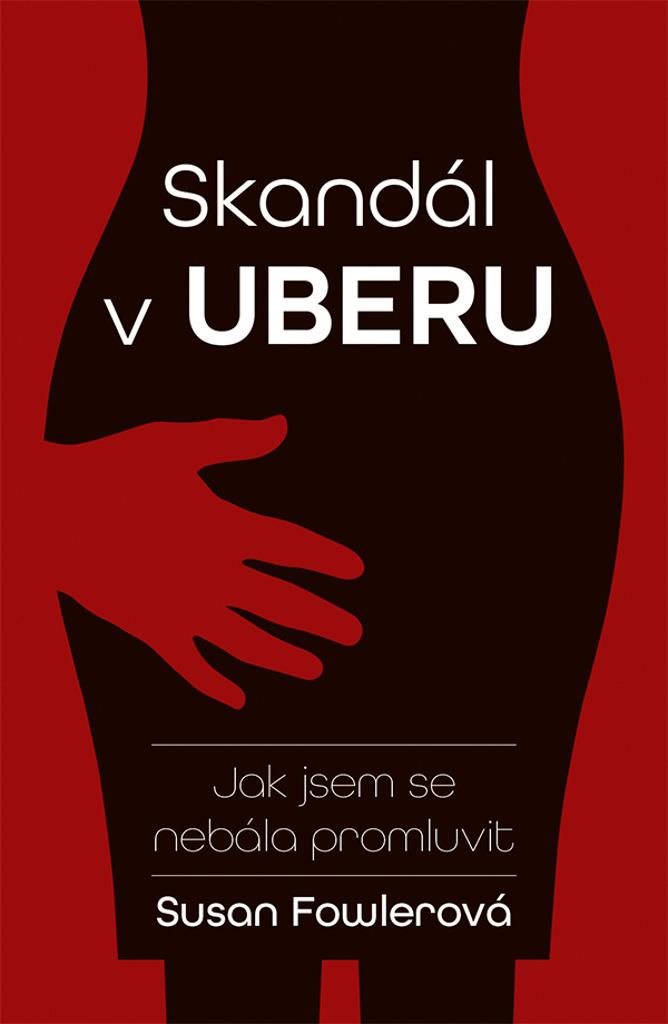 Skandál v Uberu: Jak jsem se nebála promluvit