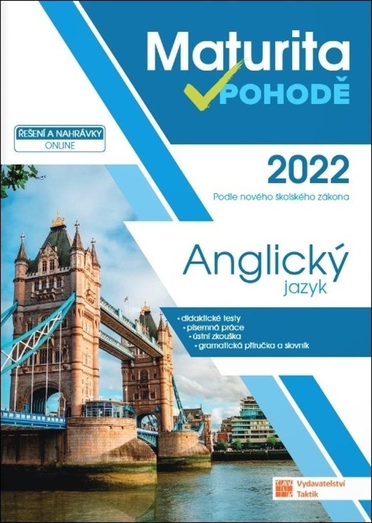 Maturita v pohodě 2022 Anglický jazyk: Podle nového školského zákona