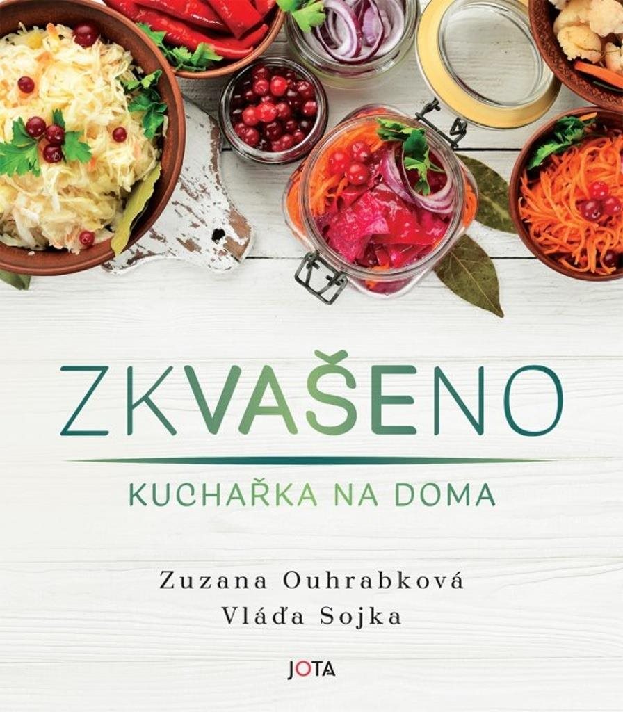Zkvašeno: Kuchařka na doma