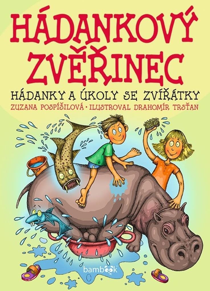Hádankový zvěřinec: Hádanky a úkoly se zvířátky