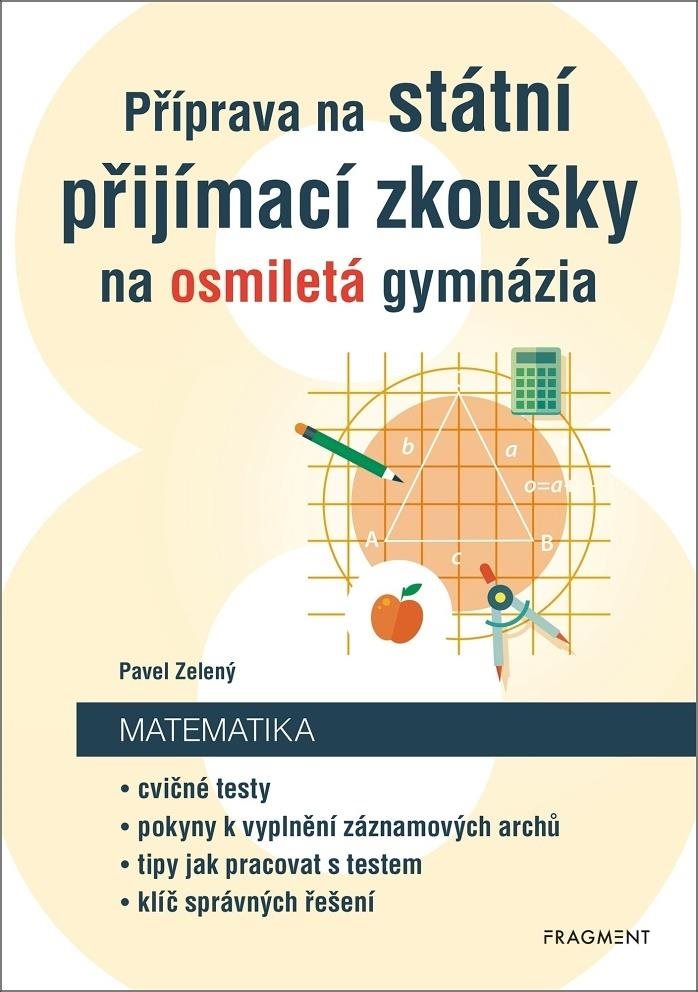 Příprava na státní přijímací zkoušky na osmiletá gymnázia: Matematika