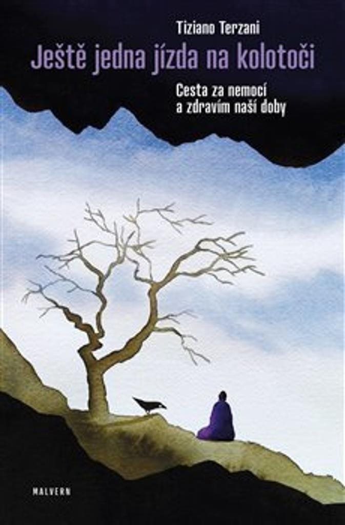 Ještě jedna jízda na kolotoči: Cesta za nemocí a zdravím naší doby