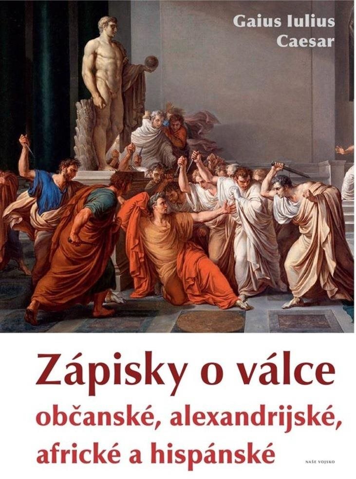 Zápisky o válce: občanské, alexandrijské, africké a hispánské