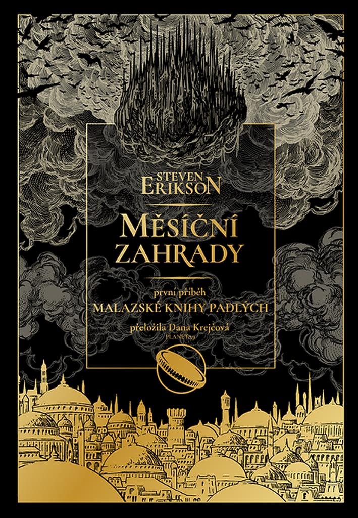 Měsíční zahrady: první příběh Malazské knihy padlých