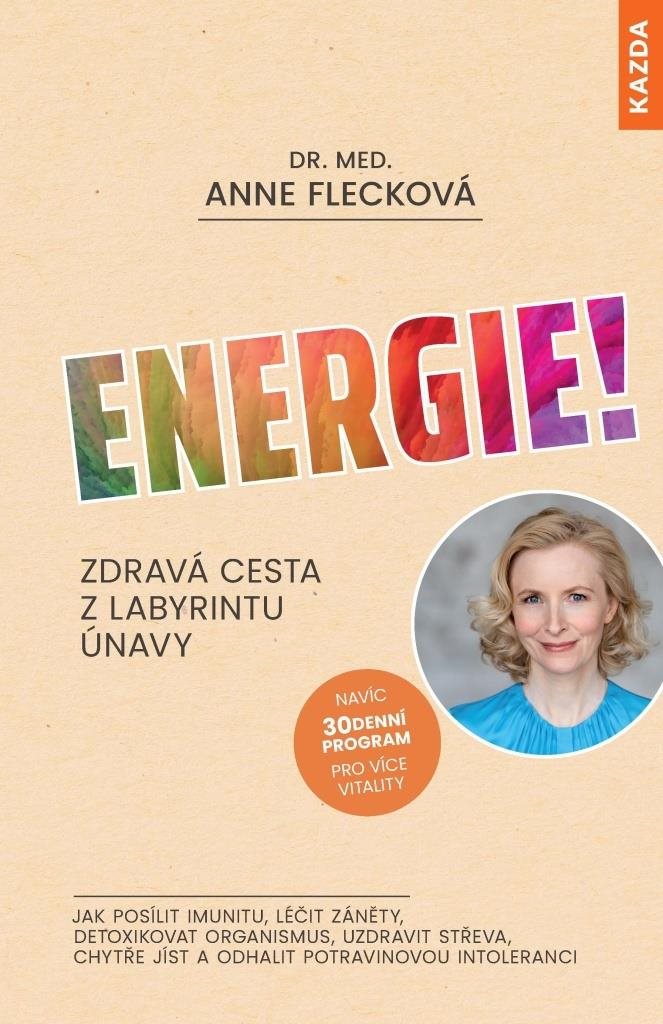 Energie!: Zdravá cesta z labyrintu únavy