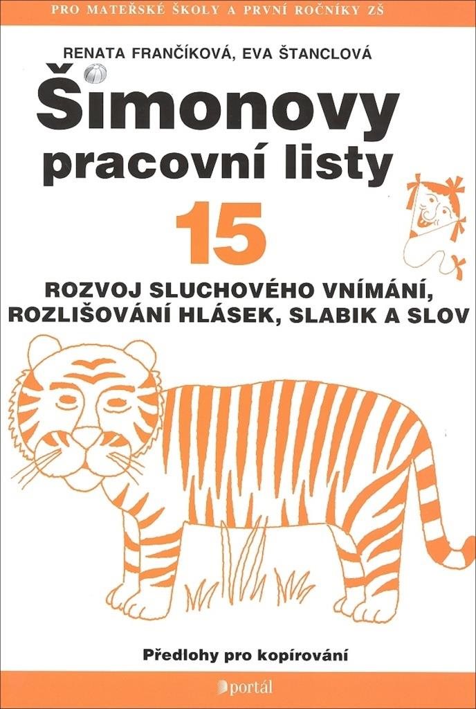 Šimonovy pracovní listy 15: Rozvoj sluchového vnímání, rozlišování hlásek, slabik a slov
