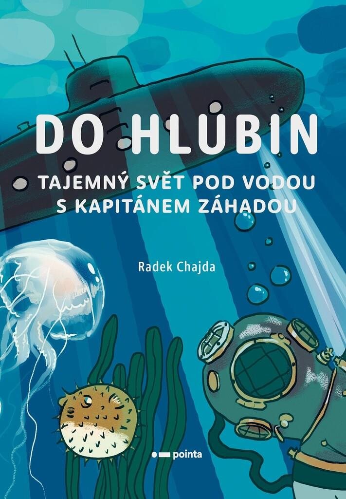 Do hlubin: Tajemný svět pod vodou s kapitánem Záhadou
