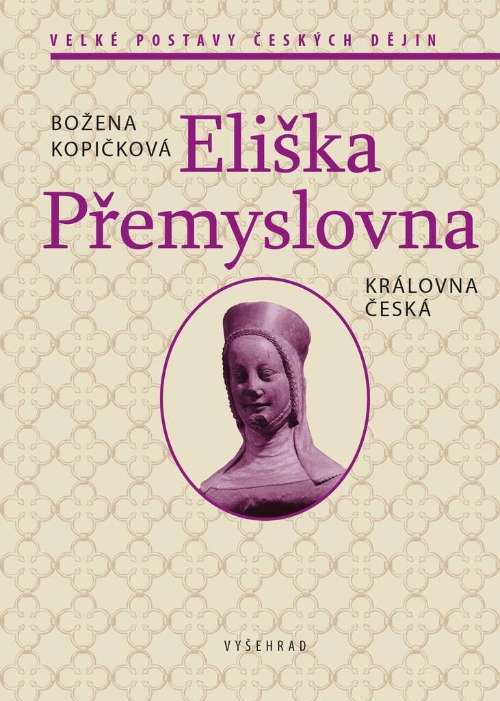 Eliška Přemyslovna: Královna česká