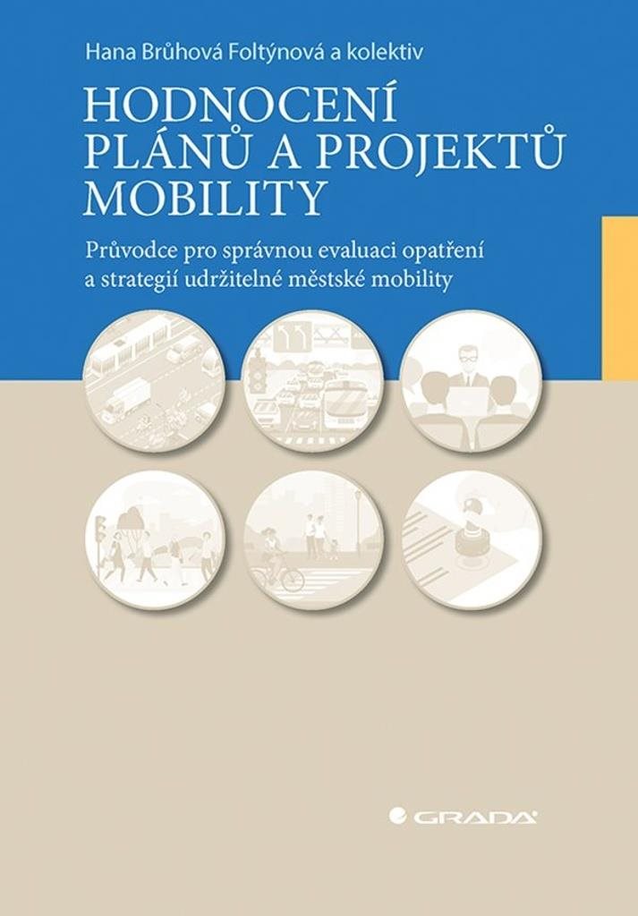 Hodnocení plánů a projektů mobility: Průvodce pro správnou evaluaci opatření a strategií udržitelné