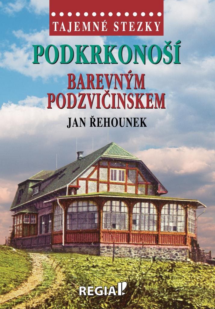 Podkrkonoší Barevným Podzvičinskem: Tajemné stezky