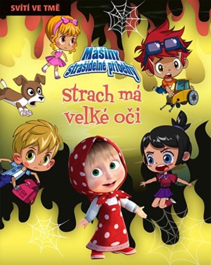 Mášiny strašidelné příběhy Strach má velké oči