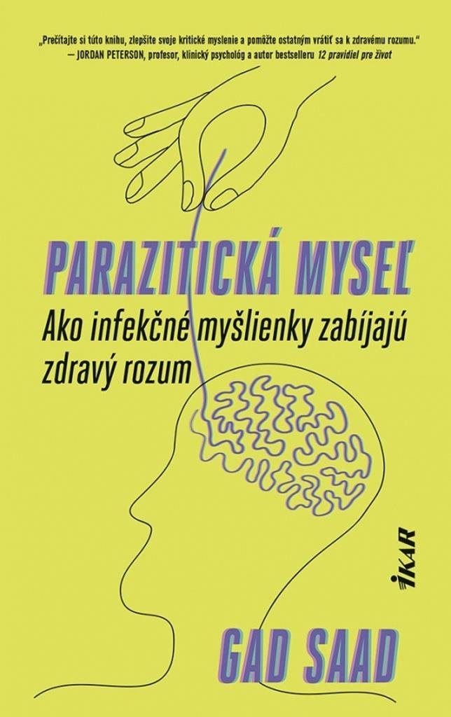 Parazitická myseľ: Ako infekčné myšlienky zabíjajú zdravý rozum