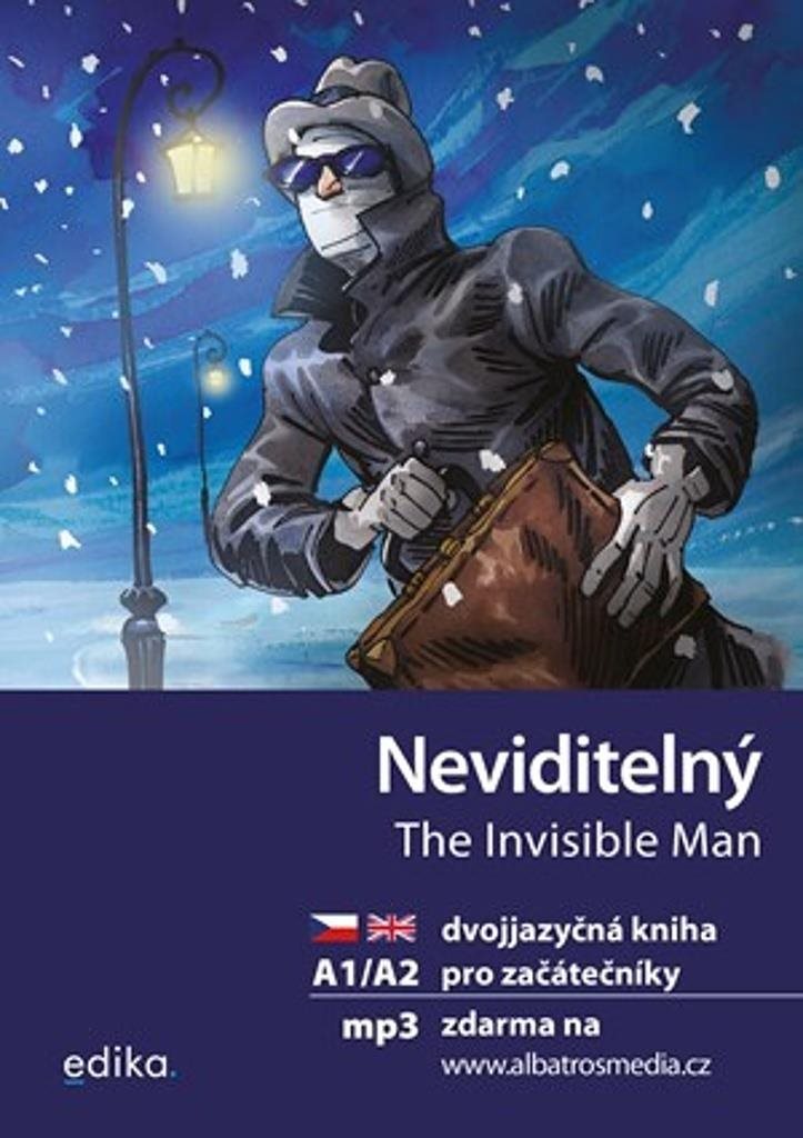 Neviditelný The Invisible Man: dvojjazyčná kniha pro začátečníky