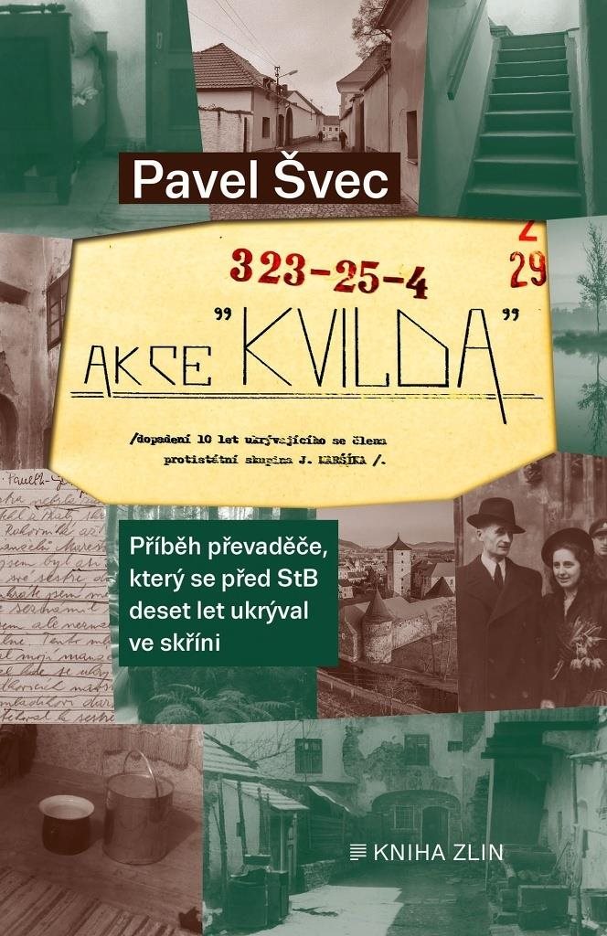 Akce Kvilda: Příběh převaděče, který se před StB skrýval deset let ve skříni